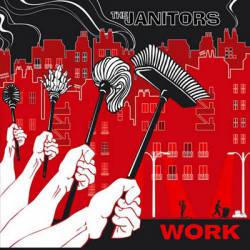 The Janitors : Work